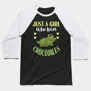 Just A Girl Who Loves Crocodiles Baseball T-Shirt